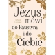 Jezus Mówi do Faustyny i do Ciebie - Susan Tassone